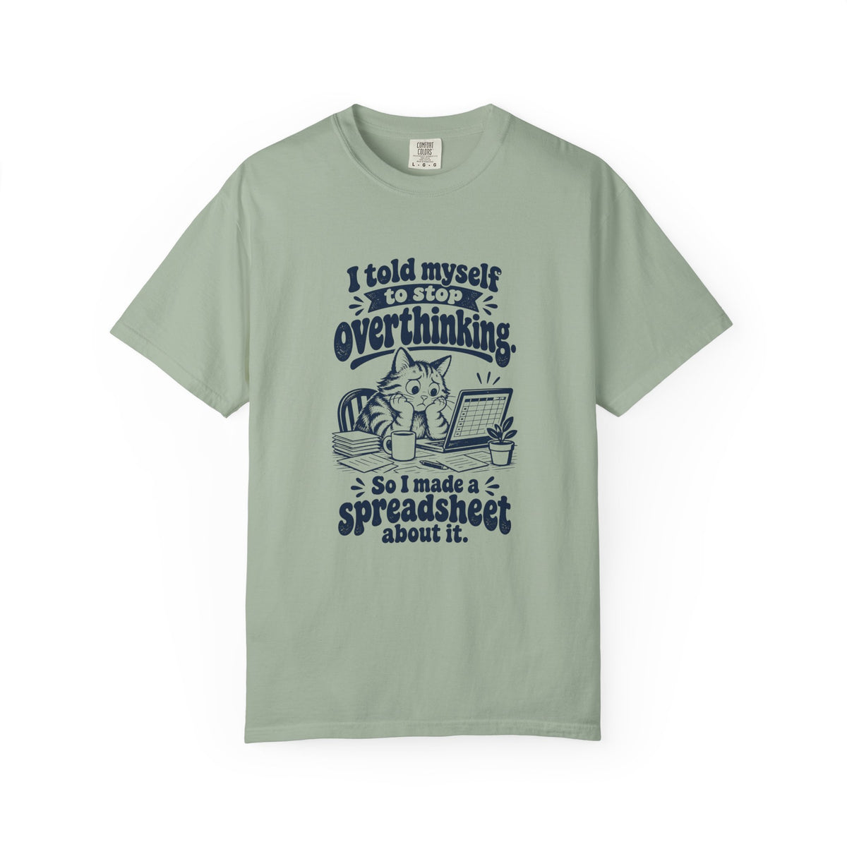 Overthinking Spreadsheet – Funny Work & Procrastination T-Shirt – Bay – Bad Advice Club product mockup