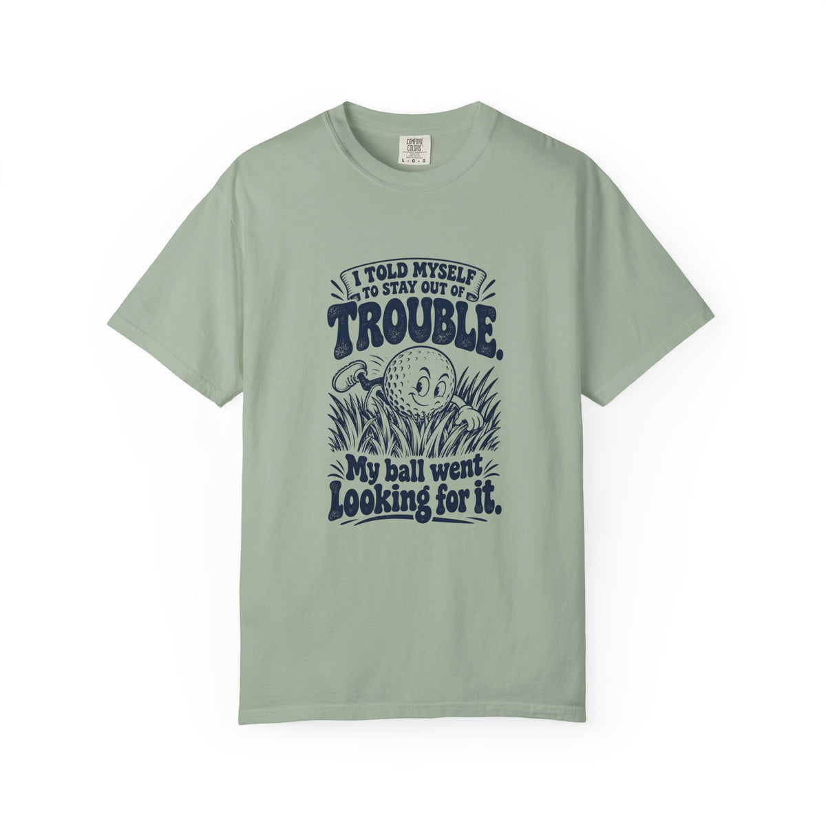 Stay Out of Trouble – Funny Golf T-Shirt – Bay – Bad Advice Club product mockup