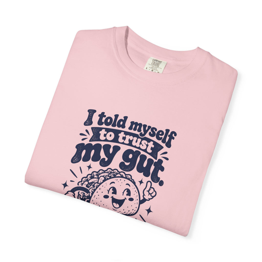 Trust My Gut – Funny Food & Coffee T-Shirt – Bad Advice Club product mockup