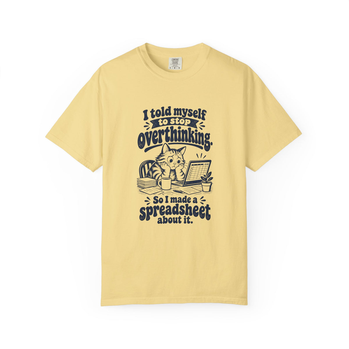Overthinking Spreadsheet – Funny Work & Procrastination T-Shirt – Butter – Bad Advice Club product mockup