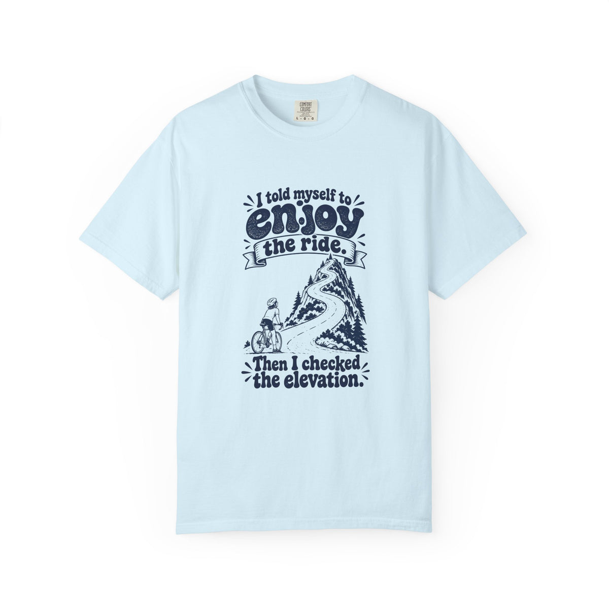 Enjoy the Ride – Funny Cycling T-Shirt – Chambray – Bad Advice Club product mockup