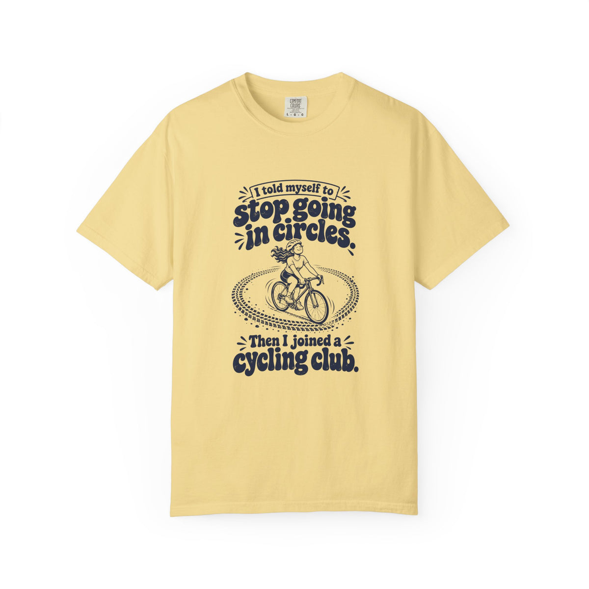 Going in Circles – Funny Cycling T-Shirt – Butter – Bad Advice Club product mockup