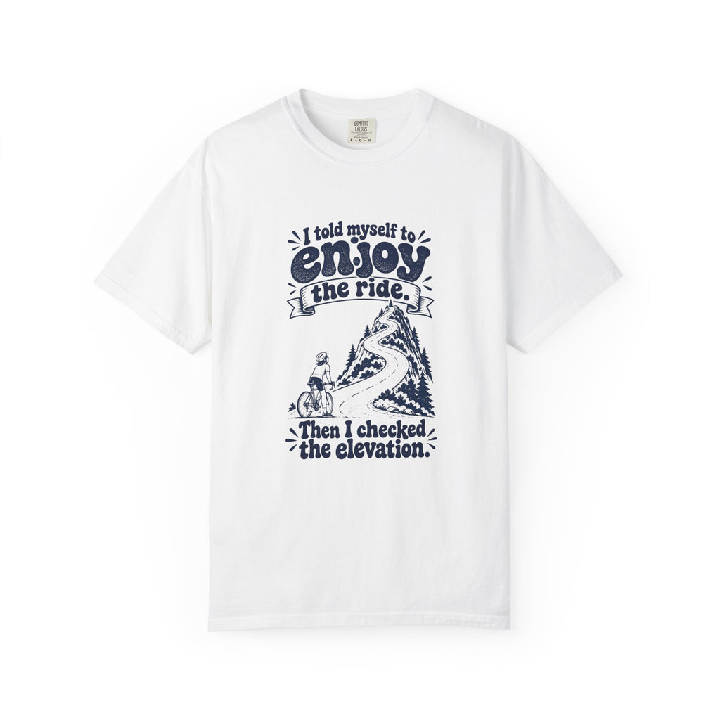 Enjoy the Ride – Funny Cycling T-Shirt – White – Bad Advice Club product mockup