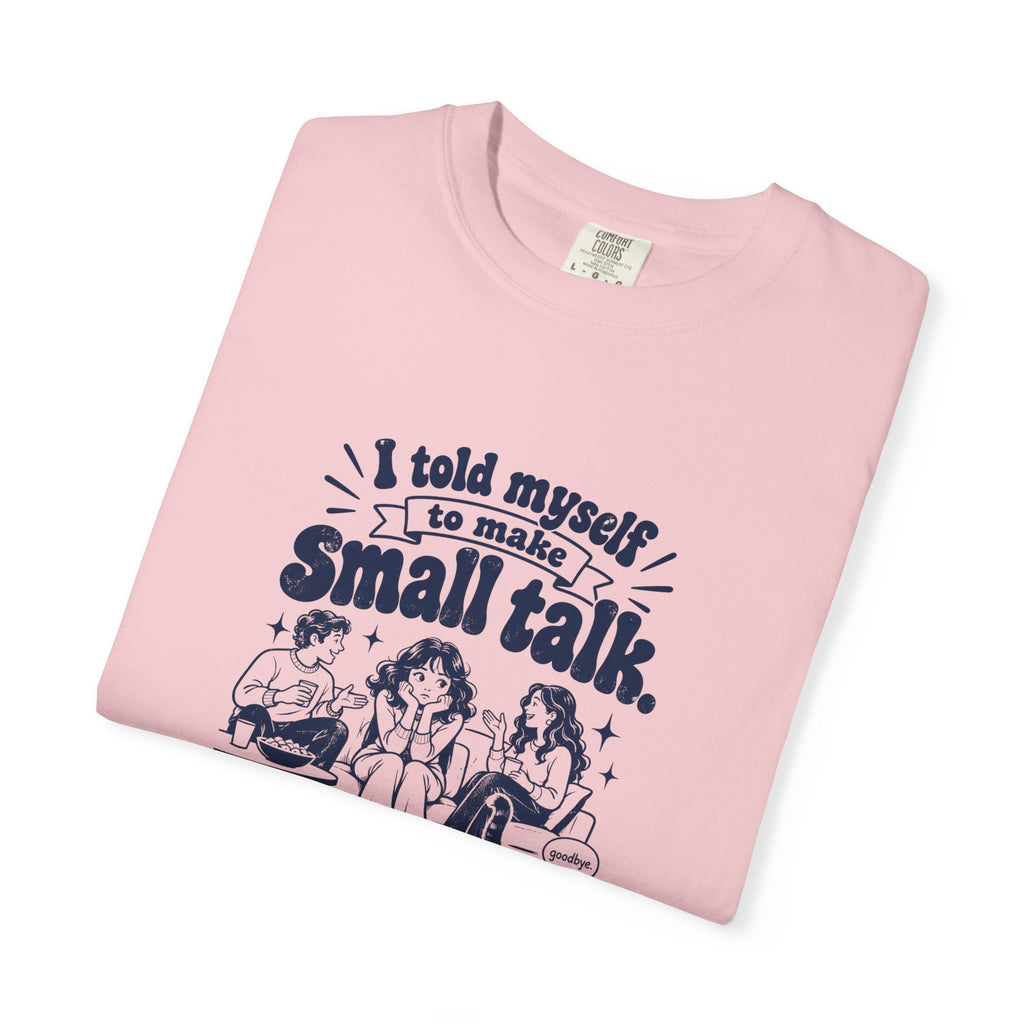 Small Talk – Funny Social Battery T-Shirt – Bad Advice Club product mockup