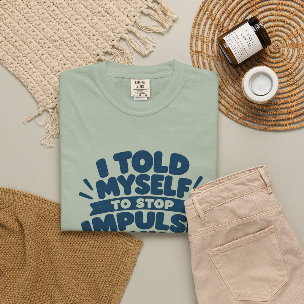 Stop Impulse Buying Tee
