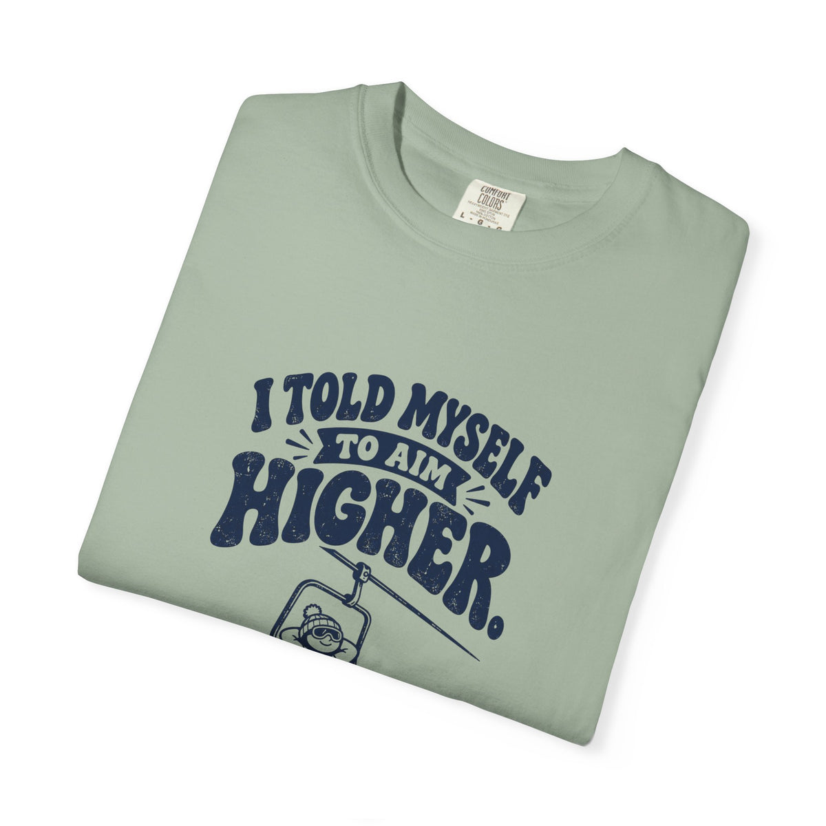 Aim Higher – Funny Ski T-Shirt – Bad Advice Club product mockup