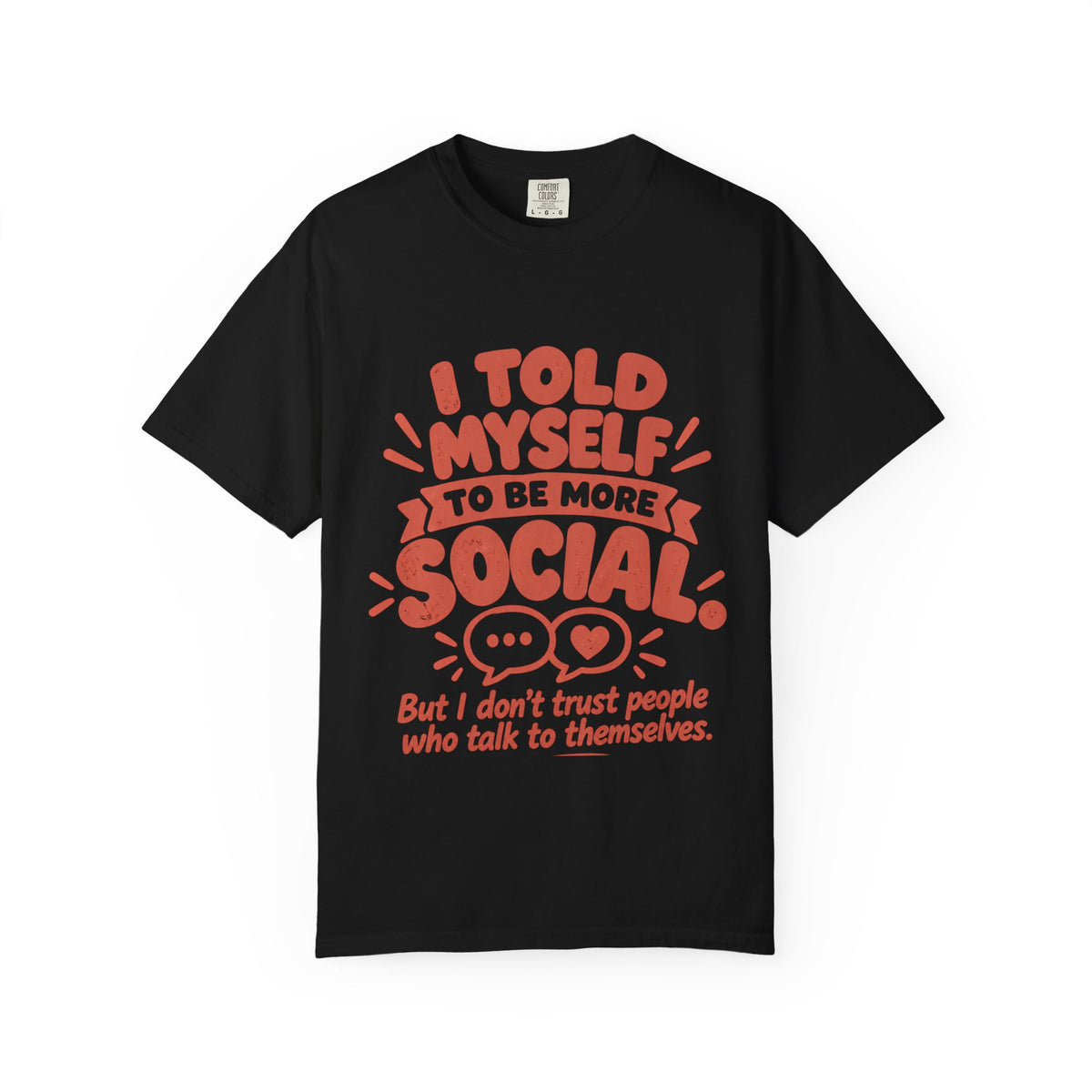I Told Myself to Be More Social by Bad Advice Club – Black T-shirt product mockup