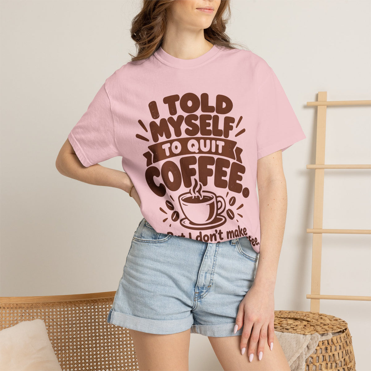 I Told Myself to Quit Coffee Funny Coffee Lover T-Shirt