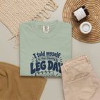 Leg Day – Funny Gym & Fitness T-Shirt – Bad Advice Club product mockup