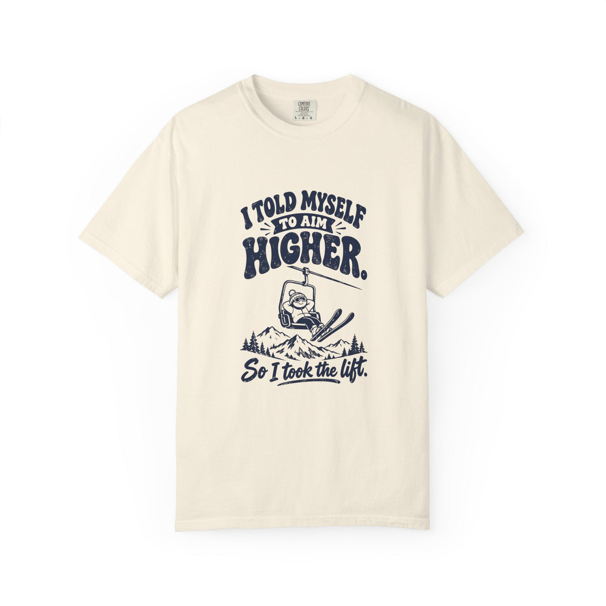 Aim Higher – Funny Ski T-Shirt – Ivory – Bad Advice Club product mockup