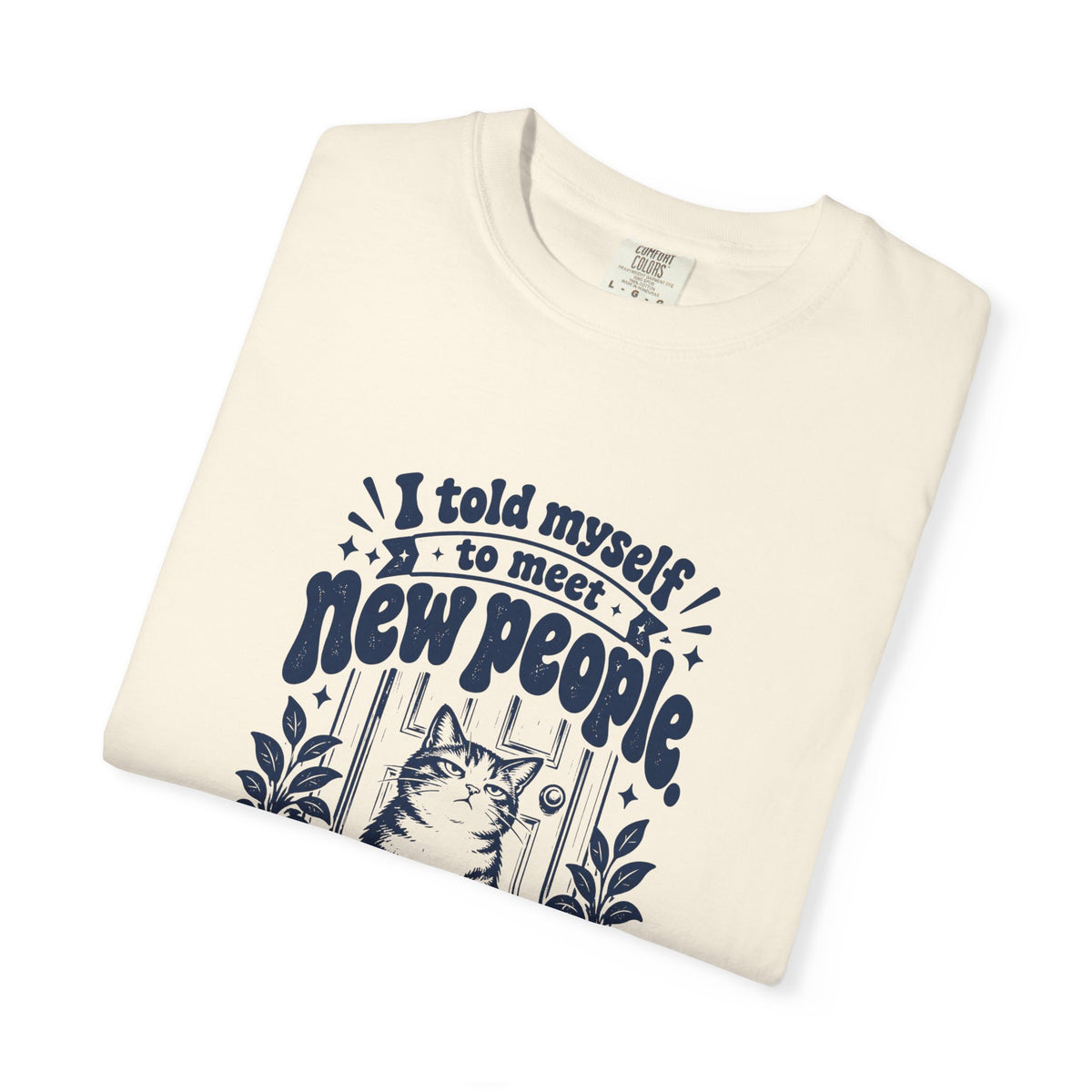 Meet New People – Funny Social Battery T-Shirt – Bad Advice Club product mockup
