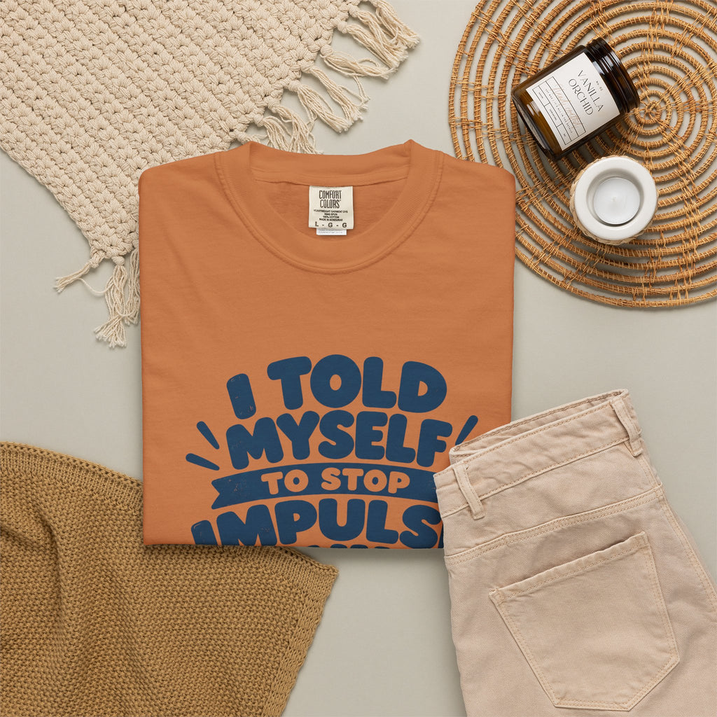 Stop Impulse Buying Tee