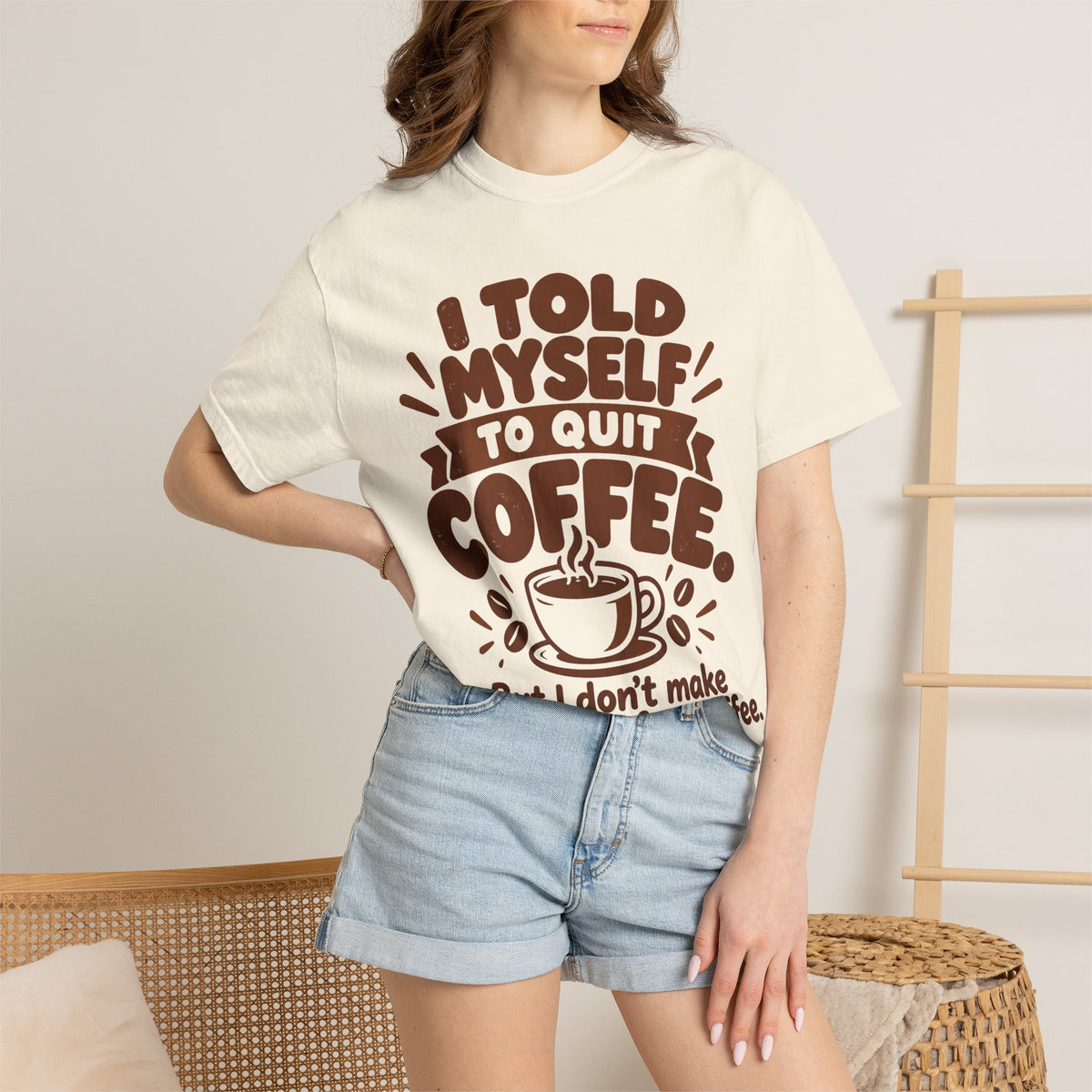 I Told Myself to Quit Coffee Funny Coffee Lover T-Shirt
