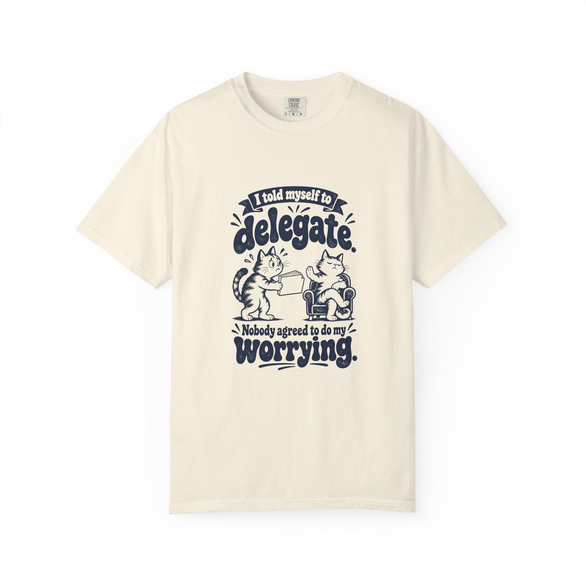 Delegate – Funny Work & Procrastination T-Shirt – Ivory – Bad Advice Club product mockup