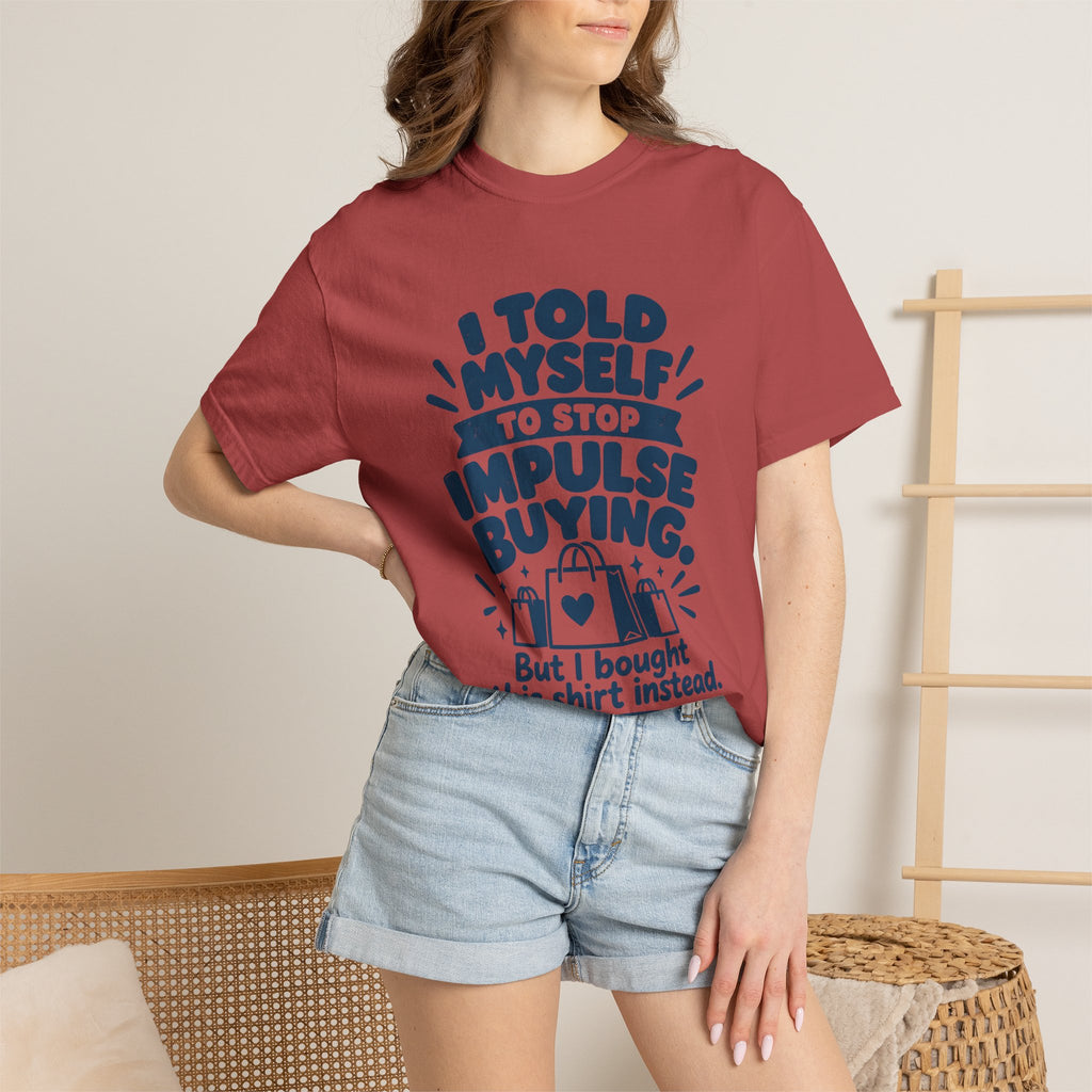 Stop Impulse Buying Tee